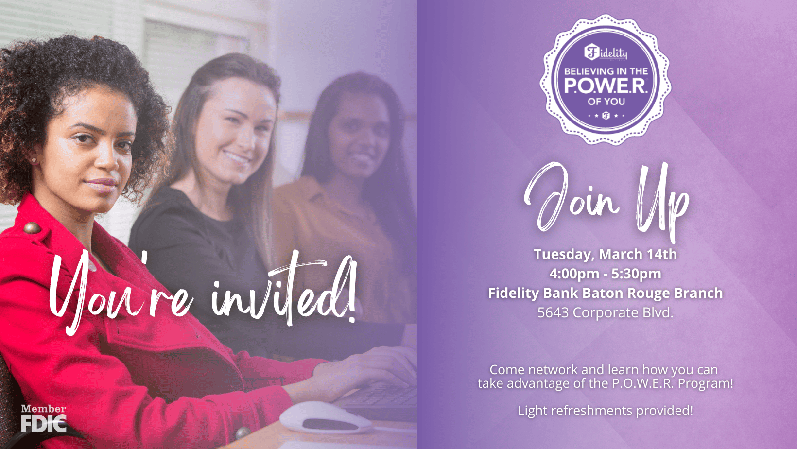 P.O.W.E.R. Join Up Baton Rouge Fidelity Bank P.O.W.E.R. Fidelity